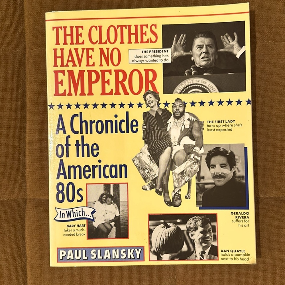 The Clothes Have No Emperor-A Chronicle of the American 80s Paperback Book